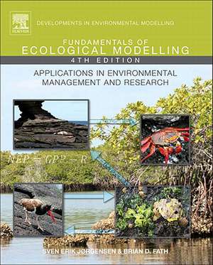 Fundamentals of Ecological Modelling: Applications in Environmental Management and Research de S.E. Jorgensen