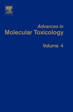 Advances in Molecular Toxicology de James C. Fishbein