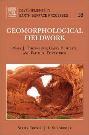 Geomorphological Fieldwork de Mary J Thornbush