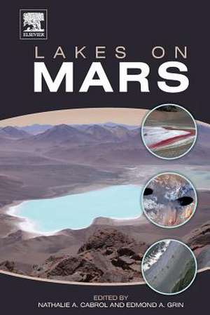 Lakes on Mars de Nathalie A. Cabrol