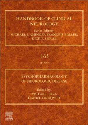 Psychopharmacology of Neurologic Disease: Handbook of Clinical Neurology Series de Victor I. Reus