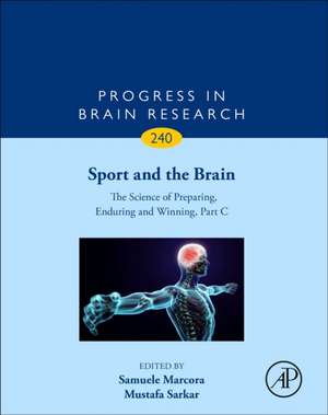 Sport and the Brain: The Science of Preparing, Enduring and Winning, Part C de Mustafa Sarkar