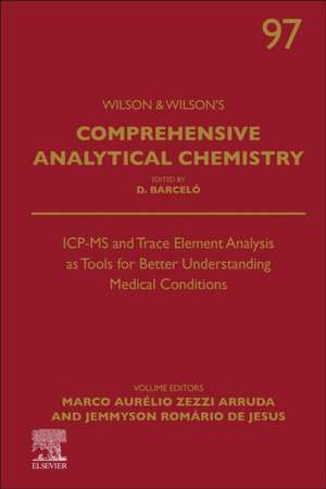 ICP-MS and Trace Element Analysis as Tools for Better Understanding Medical Conditions de Marco Aurelio Zezzi-Arruda