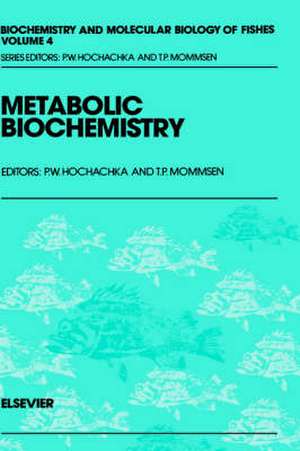 Metabolic Biochemistry de T.P. Mommsen