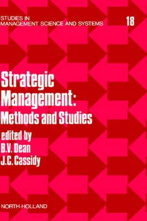 Strategic Management: Methods and Studies (Studies in Management Science & Systems) de Burton Victor Dean