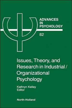 Issues, Theory, and Research in Industrial/Organizational Psychology de Louise Kelley