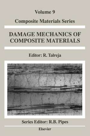 Damage Mechanics of Composite Materials de Ramesh Talreja