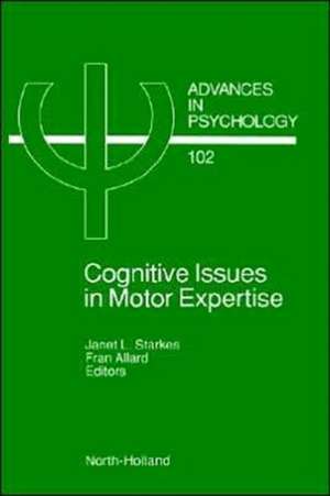 Cognitive Issues in Motor Expertise de J. Starkes