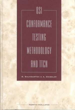 OSI Conformance Testing Methodology and TTCN de B. Baumgarten