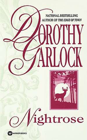 Nightrose de Dorothy Garlock