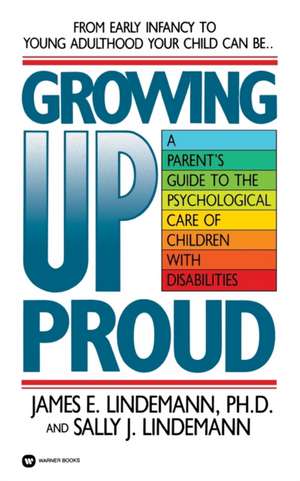 Growing Up Proud de James E Lindemann