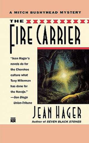 The Fire Carrier de Jean Hager