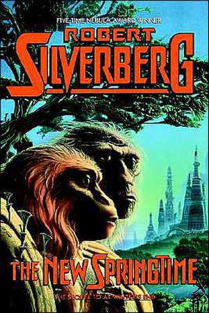 The New Springtime de Robert Silverberg