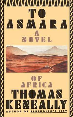 To Asmara de Thomas Keneally