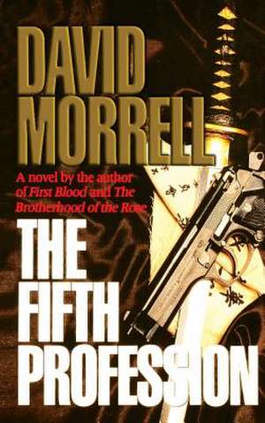 The Fifth Profession de David Morrell