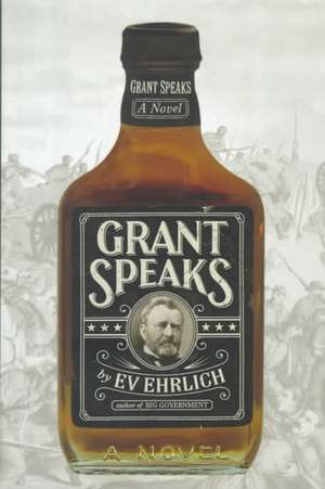 Grant Speaks de Ev Ehrlich