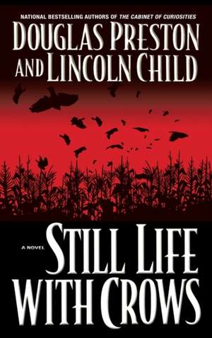 Still Life with Crows de Douglas Preston