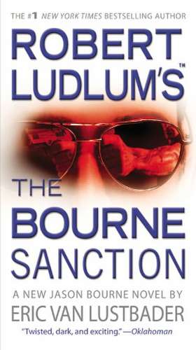 Robert Ludlum's (TM) The Bourne Sanction de Robert Ludlum