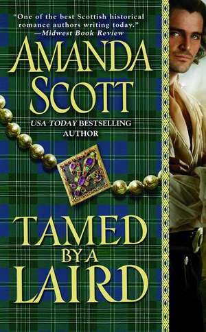 Tamed by a Laird de Amanda Scott