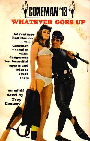 Whatever Goes Up: Whatever Goes Up de Troy Conway