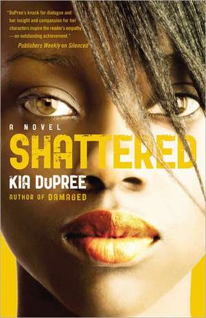 Shattered de Kia Dupree