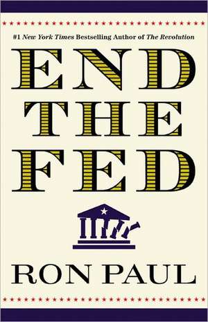 End the Fed de Ron Paul