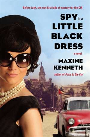 Spy in a Little Black Dress de Maxine Kenneth