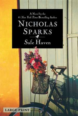 Safe Haven (Large Print Edition) de Nicholas Sparks