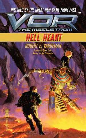 Vor: Hell Heart de Robert E. Vardeman