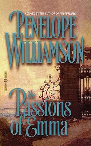 The Passions of Emma de Penn Williamson