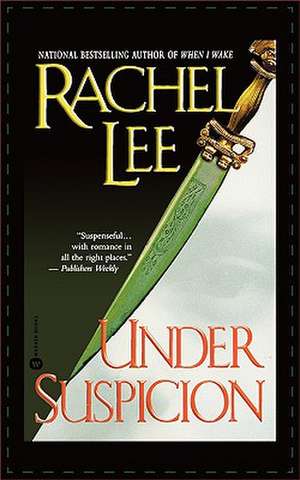 Under Suspicion de Rachel Lee