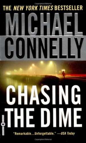 Chasing the Dime de Michael Connelly