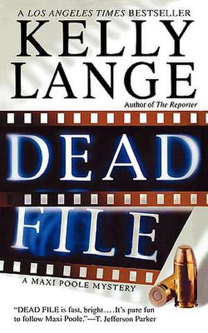 Dead File de Kelly Lange