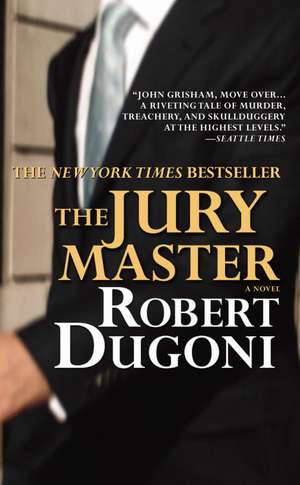 The Jury Master de Robert Dugoni