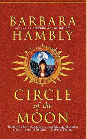 Circle of the Moon de Barbara Hambly