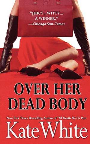 Over Her Dead Body de Kate White