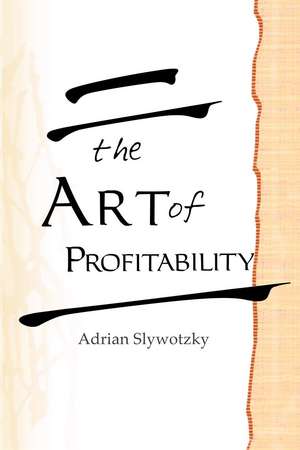 The Art of Profitability de Adrian Slywotzky