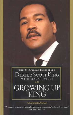 Growing Up King: An Intimate Memoir de Dexter Scott King