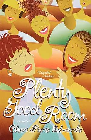 Plenty Good Room de Cheri Paris Edwards