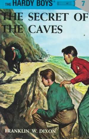 The Secret of the Caves de Franklin W. Dixon