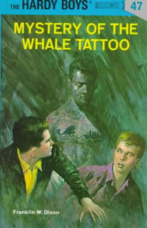 Mystery of the Whale Tattoo de Franklin W. Dixon