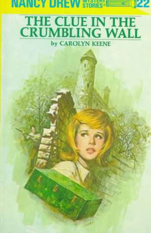 The Clue in the Crumbling Wall de Carolyn Keene