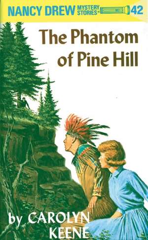 The Phantom of Pine Hill de Carolyn Keene