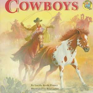 Cowboys de Lucille Recht Penner