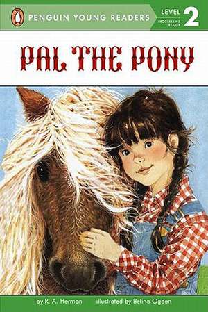 Pal the Pony de R. A. Herman