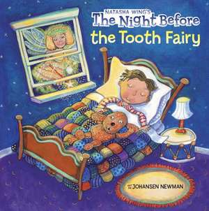 The Night Before the Tooth Fairy de Natasha Wing