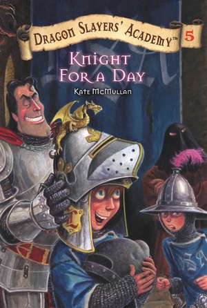 Knight for a Day #5 de Kate McMullan