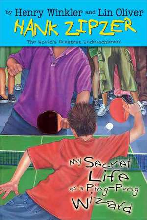 My Secret Life as a Ping-Pong Wizard de Henry Winkler