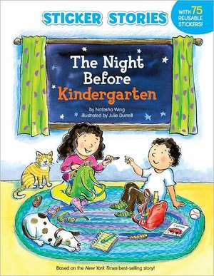 The Night Before Kindergarten [With Sticker(s)] de Natasha Wing