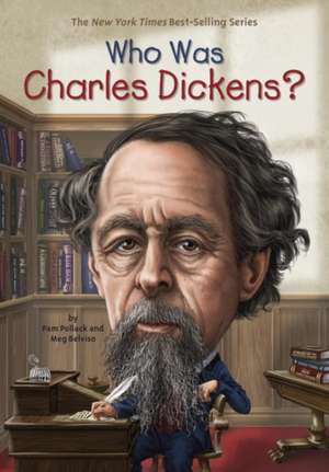 Who Was Charles Dickens? de Pamela D. Pollack